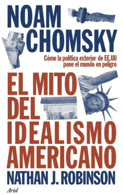 EL MITO DEL IDEALISMO AMERICANO