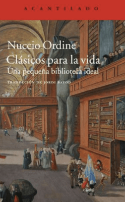 CLÁSICOS PARA LA VIDA. UNA PEQUEÑA BIBLIOTECA