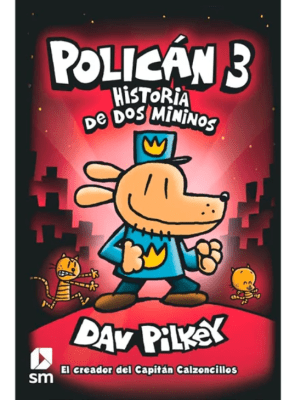 POLICÁN 3. HISTORIA DE DOS MININOS