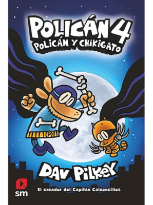 POLICÁN 4. POLICÁN Y CHIKIGATO