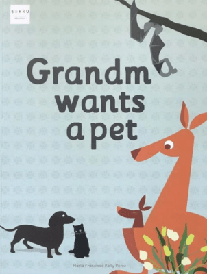 GRANDMA WANTS A PET