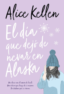 EL DÍA QUE DEJÓ DE NEVAR EN ALASKA - BOOKS4POCKET