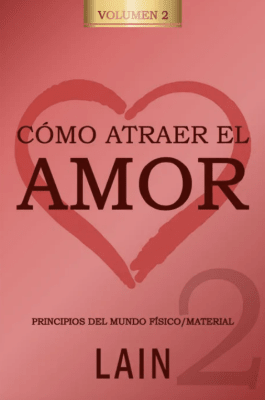 CÓMO ATRAER EL AMOR #2