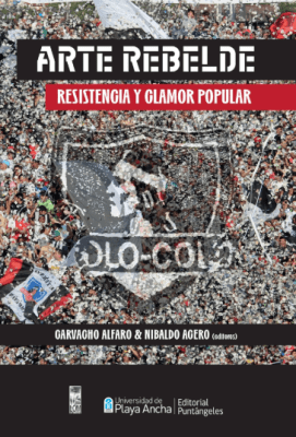 ARTE REBELDE. RESISTENCIA Y CLAMOR POPULAR