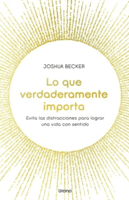 LO QUE VERDADERAMENTE IMPORTA