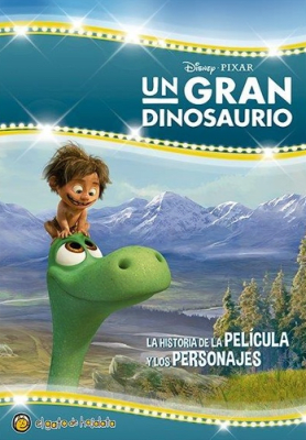 UN GRAN DINOSAURIO - LA HISTORIA DE LA PELÍCULA Y LOS PERSONAJES