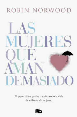 LAS MUJERES QUE AMAN DEMASIADO