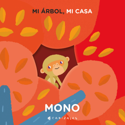 MONO, MI ÁRBOL, MI CASA