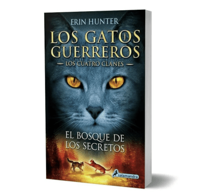 LOS GATOS GUERREROS. LOS CUATROS CLANES: EL BOSQUE DE LOS SECRETOS