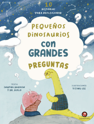 PEQUEÑOS DINOSAURIOS CON GRANDES PREGUNTAS