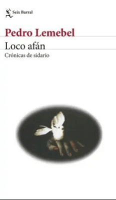 LOCO AFÁN. CRÓNICAS DE SIDARIO