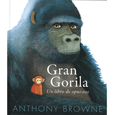 GRAN GORILA. UN LIBRO DE OPUESTOS