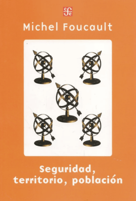 SEGURIDAD, TERRITORIO, POBLACIÓN