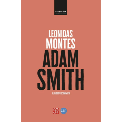 ADAM SMITH. EL FILÓSOFO ECONOMISTA