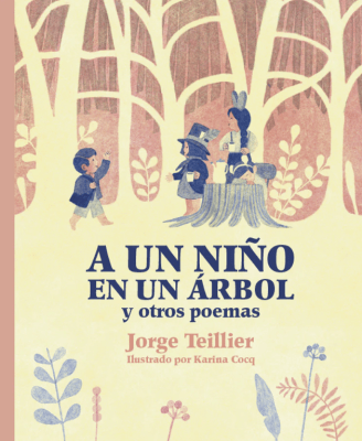 A UN NIÑO EN UN ÁRBOL Y OTROS POEMAS