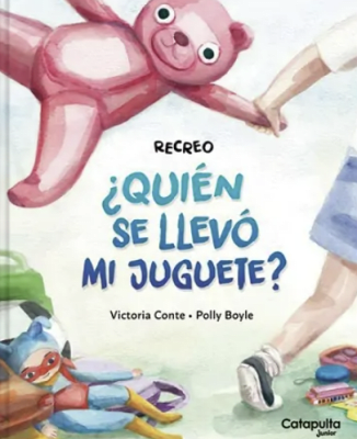 RECREO: ¿QUIÉN SE LLEVÓ MI JUGUETE?