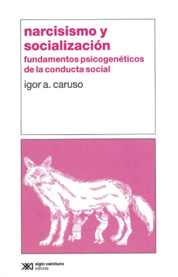 NARCISISMO Y SOCIALIZACIÓN: FUNDAMENTOS PSICOGENÉTICOS DE LA CONDUCTA SOCIAL