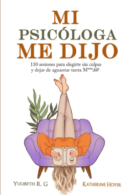 MI PSICÓLOGA ME DIJO