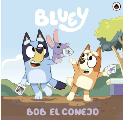 BLUEY. BOB EL CONEJO