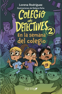 COLEGIO DE DETECTIVES. 2 EN LA SEMANA DEL COLEGIO