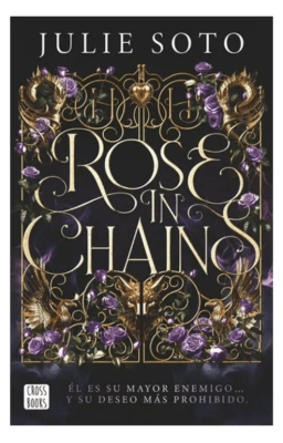 ROSE IN CHAINS