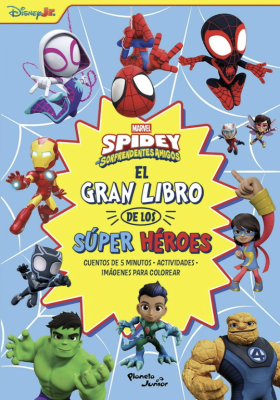 SPIDEY Y SUS SORPRENDENTES AMIGOS. EL GRAN LIBRO DE LOS SUPER HEROES