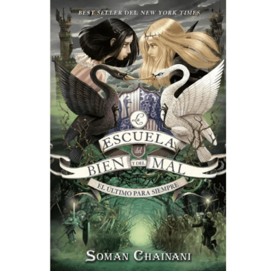 LA ESCUELA DEL BIEN Y EL MAL III. EL ÚLTIMO PARA SIEMPRE