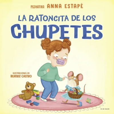 LA RATONCITA DE LOS CHUPETES