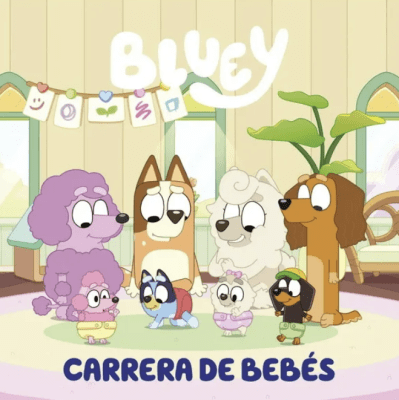 BLUEY 11: CARRERA DE BEBES
