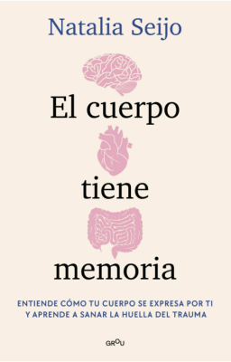 EL CUERPO TIENE MEMORIA