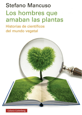 LOS HOMBRES QUE AMABAN LAS PLANTAS