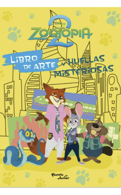 ZOOTOPIA 2. LIBRO DE ARTE Y HUELLAS MISTERIOSAS