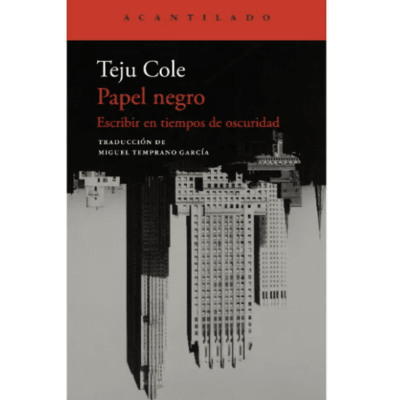 PAPEL NEGRO. ESCRIBIR EN TIEMPOS OSCUROS
