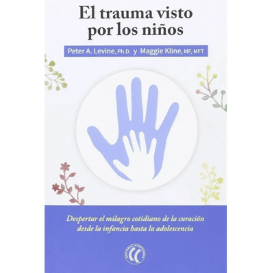 EL TRAUMA VISTO POR LOS NIÑOS