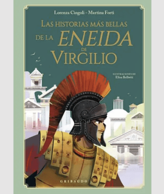 LAS HISTORIAS MÁS BELLAS DE LA ENEIDA DE VIRGILIO