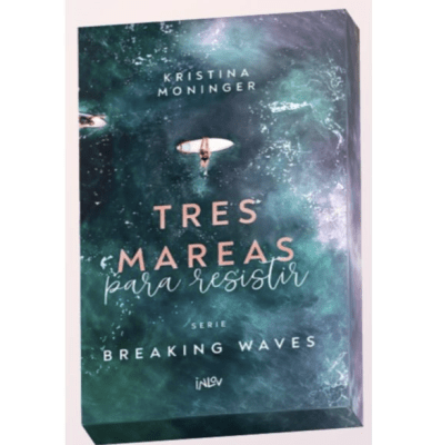 TRES MAREAS PARA RESISTIR - SERIE BREAKING WAVES #3
