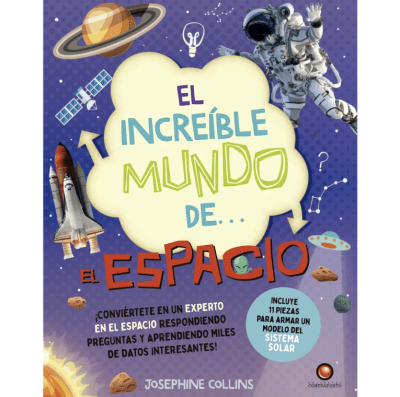 EL INCREIBLE MUNDO DE ... EL ESPACIO