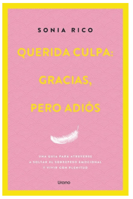 QUERIDA CULPA: GRACIAS, PERO ADIOS