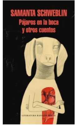 PÁJAROS EN LA BOCA Y OTROS CUENTOS