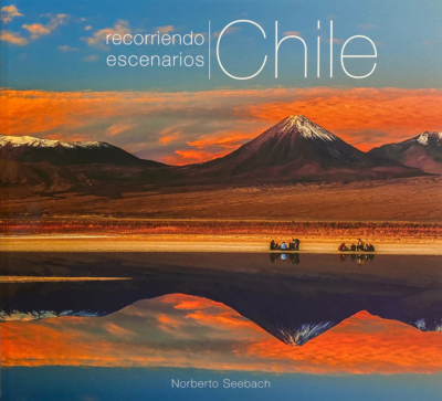 RECORRIENDO ESCENARIOS DE CHILE