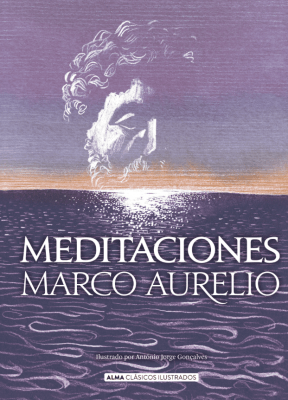 MEDITACIONES - ALMA CLASICOS ILUSTRADOS