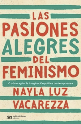 LAS PASIONES ALEGRES DEL FEMINISMO