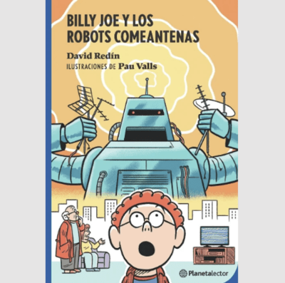 BILLY JOE Y LOS ROBOTS COMEANTENAS