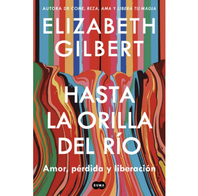 HASTA LA ORILLA DEL RIO