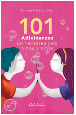 101 ADIVINANZAS UNIVERSALES PARA NIÑOS Y NIÑAS