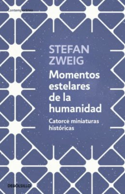 MOMENTOS ESTELARES DE LA HUMANIDAD