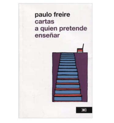 CARTAS A QUIEN PRETENDE ENSEÑAR