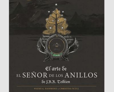 EL ARTE DE EL SEÑOR DE LOS ANILLOS DE J.R.R.TOLKIEN