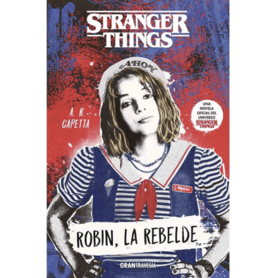 STRANGER THINGS ROBIN LA REBELDE