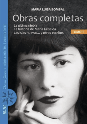 OBRAS COMPLETAS (LA ÚLTIMA NIEBLA, HISTORIA DE MARÍA GRISELDA Y OTROS)
